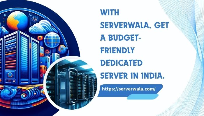 With Serverwala, get a budget-friendly dedicated server in India.